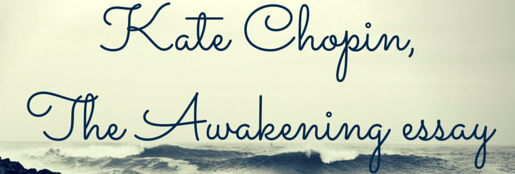 The awakening essay